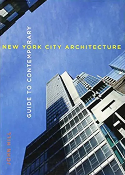 Guide to Contemporary New York City Architecture