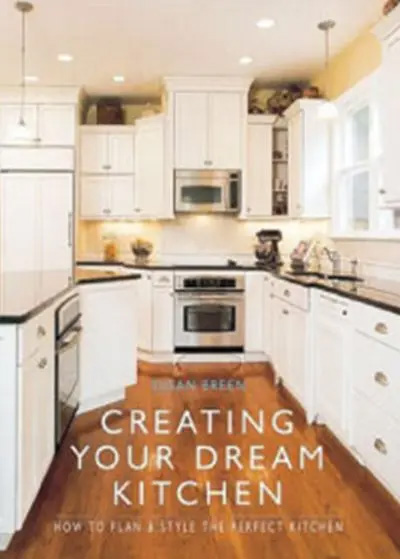 Creating Your Dream Kitchen